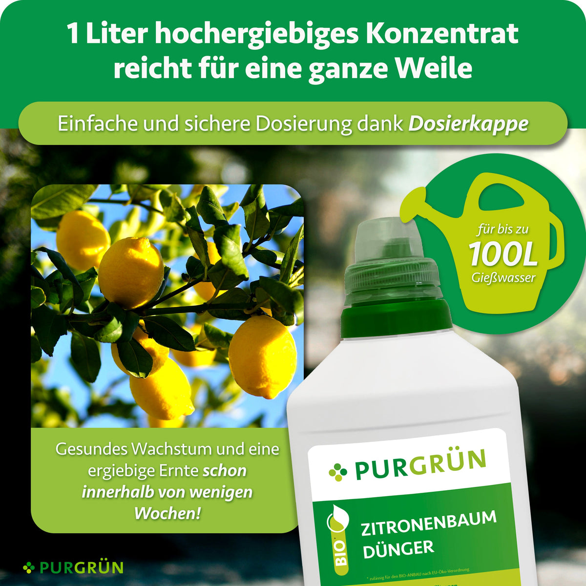 1 Liter Konzentrat reicht für bis zu 100 Liter Gießwasser und lässt sich mit der Dosierkappe abmessen.