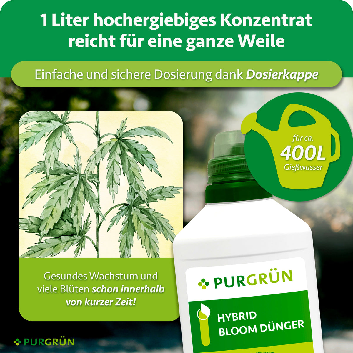 1 Liter Konzentrat reicht für ca. 400 Liter Gießwasser; die Dosierkappe ermöglicht eine einfache und sichere Dosierung.