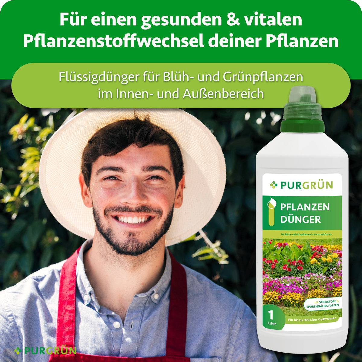 Purgrün Pflanzendünger neben einem lächelnden Gärtner; Flüssigdünger für Blüh- und Grünpflanzen im Innen- und Außenbereich.